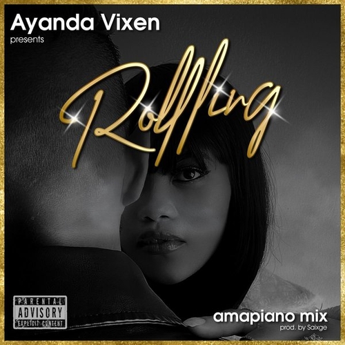 Ayanda Vixen - Rolling (Amapiano Mix) [PRDD001277]